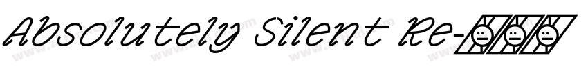 Absolutely Silent Re字体转换